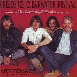 Creedence Clearwater Revival - The Ultimate Collection - Anniversary Edition Mp3
