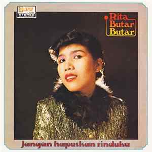 Rita Butar Butar - Volume VIII : Jangan Hapuskan Rinduku Mp3