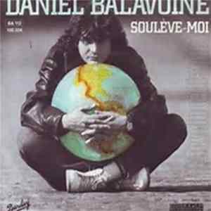 Daniel Balavoine - souleve moi Mp3