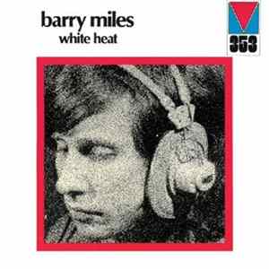 Barry Miles - White Heat Mp3