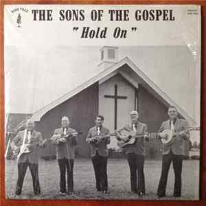 The Sons Of The Gospel - Hold On Mp3