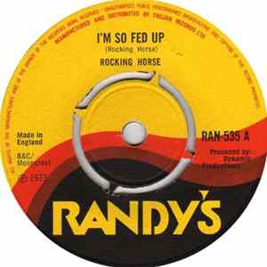 Rocking Horse - I'm So Fed Up Mp3