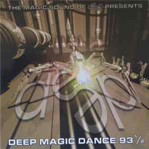 Various - Deep Magic Dance 93 1/2 Mp3