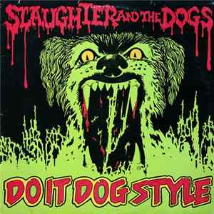 Slaughter And The Dogs - Do It Dog Style Mp3
