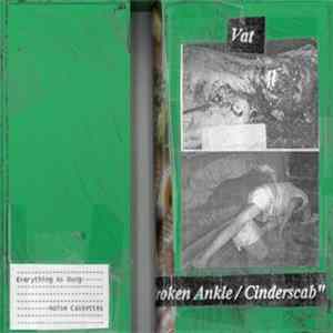 Vat - 9 Y/o Broken Ankle / Cinderscab Mp3