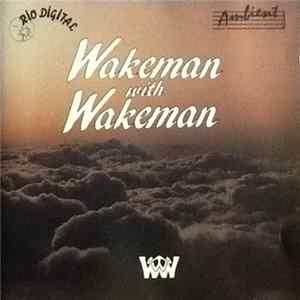 Wakeman With Wakeman - Wakeman With Wakeman Mp3