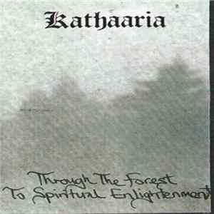 Kathaaria - Through The Forest To Spiritual Enlightenment Mp3