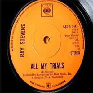 Ray Stevens - All My Trials Mp3