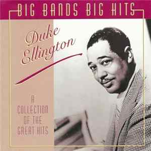 Duke Ellington - Big Bands, Big Hits Mp3