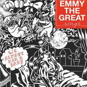 Emmy The Great - We Almost Had A Baby Mp3