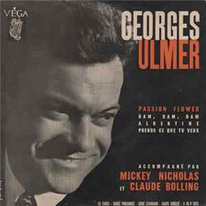 Georges Ulmer , Accompagné Par Mickey Nicholas , Et Claude Bolling - Passion Flower Mp3