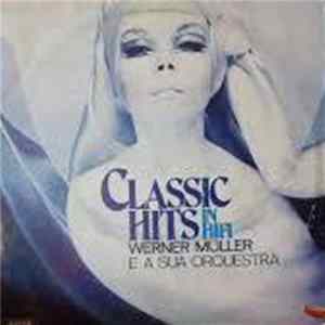 Werner Müller Und Sein Orchester - Classic Hits In Hi-Fi Mp3
