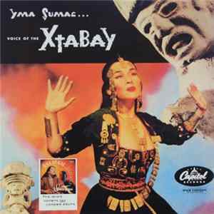 Yma Sumac - Voice Of The Xtabay / Inca Taqui Mp3
