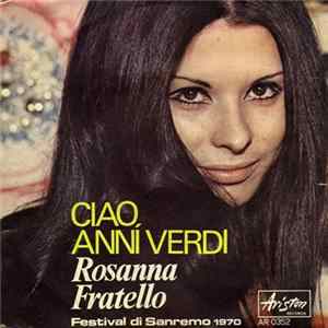Rosanna Fratello - Ciao Anni Verdi Mp3