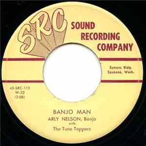 Arly Nelson With The Tune Toppers - Banjo Man / Helena Polka Mp3