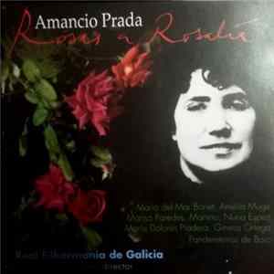 Amancio Prada - Real Filharmonía De Galicia , Director Maximino Zumalave - Rosas A Rosalia Mp3