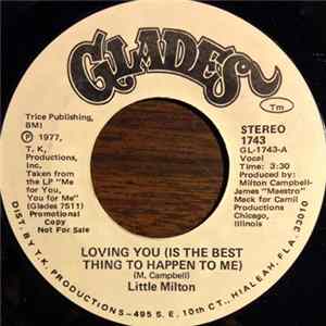 Little Milton - Loving You (Is The Best Thing To Happen To Me) Mp3