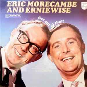 Morecambe & Wise - Get Out Of That! Mp3