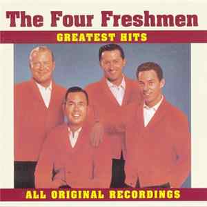 The Four Freshmen - Greatest Hits / All Original Recordings Mp3
