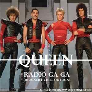Queen - Radio Ga Ga (Jh-Mixery Chill Out Mix) Mp3
