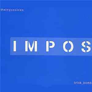 The Impossibles - 4_Song_Brick_Bomb Mp3