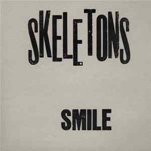 Skeletons - Smile Mp3