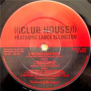 Club House Featuring Lance Ellington - I'm Falling Too Mp3