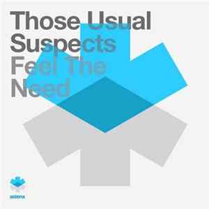 Those Usual Suspects - Feel The Need Mp3