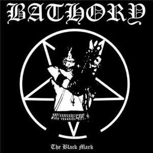 Bathory - The Black Mark Mp3