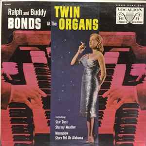 Ralph And Buddy Bonds - At The Twin Organs Mp3