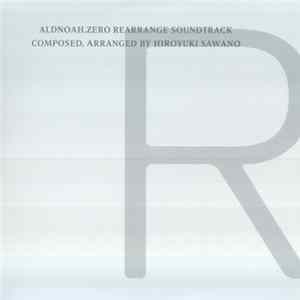 Hiroyuki Sawano - Aldnoah.Zero Rearrange Soundtrack Mp3