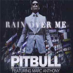 Pitbull Featuring Marc Anthony - Rain Over Me Mp3