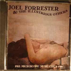 Joel Forrester - Joel Forrester & The Illustrious Others Mp3