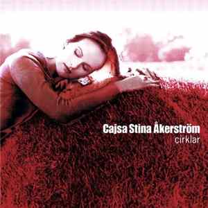 Cajsa Stina Åkerström - Cirklar Mp3