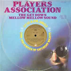 Players Association - The Get Down Mellow Mellow Sound Mp3