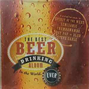 Various - The Best Beer Drinking Album In The World...Ever! Mp3