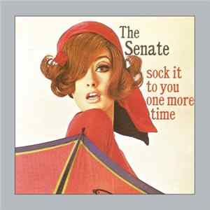 The Senate - Sock It To You One More Time Mp3