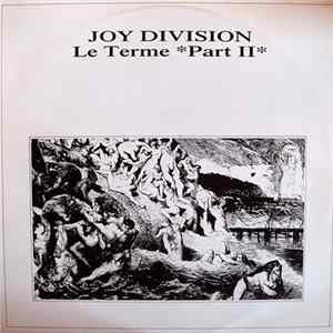 Joy Division - Le Terme Part II Mp3