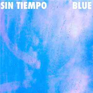 Sin Tiempo - Blue Mp3