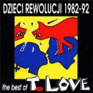 T.Love - Dzieci Rewolucji 1982-92 Mp3