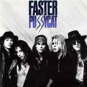 Faster Pussycat - Faster Pussycat Mp3