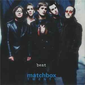 Matchbox Twenty - Bent Mp3