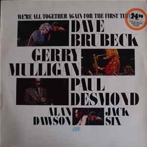 Dave Brubeck - We're All Together Again For The First Time Mp3