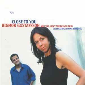 Rigmor Gustafsson And The Jacky Terrasson Trio - Close To You Mp3