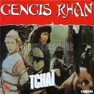 Tchaï - Gengis Khan Mp3