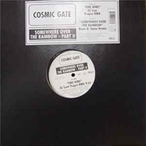 Cosmic Gate - Somewhere Over The Rainbow (Part II) Mp3