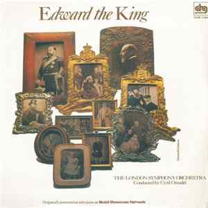 The London Symphony Orchestra Conducted By Cyril Ornadel - Edward The King (Original Soundtrack) Mp3
