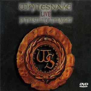 Whitesnake - Live In The Still Of The Night Mp3