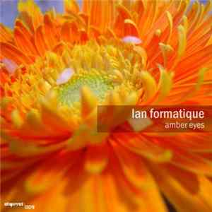 LAN Formatique - Amber Eyes Mp3