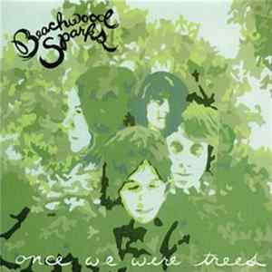 Beachwood Sparks - Once We Were Trees Mp3